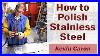 How To Polish Stainless Steel Kevin Caron